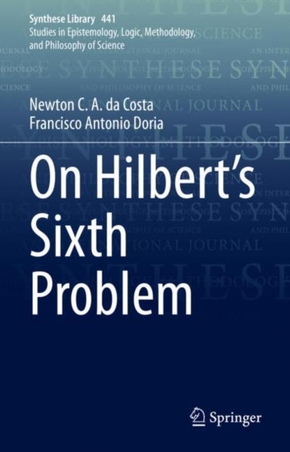 On Hilbert''s Sixth Problem