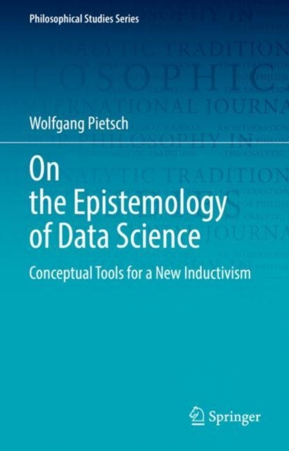 On the Epistemology of Data Science - Conceptual Tools for a New Inductivism