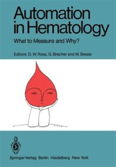 Automation in Hematology - What to Measure and Why?
