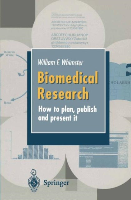 Biomedical Research - How to plan, publish and present it