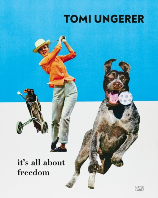 Tomi Ungerer (Bilingual edition) - It's All About Freedom