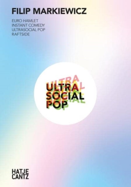 Filip Markiewicz, 2020-2022 - Ultrasocial Pop