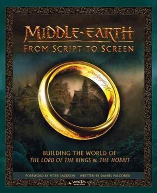 MIDDLE-EARTH FROM SCRIPT HB - Building the World of the Lord of the Rings and the Hobbit