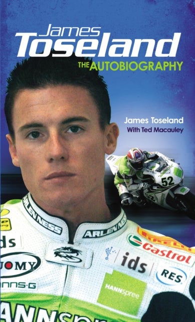 James Toseland - The Autobiography