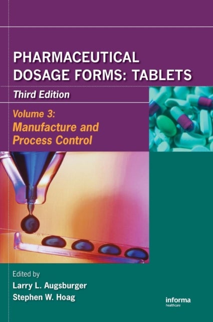Pharmaceutical Dosage Forms - Manufacture and Process Control