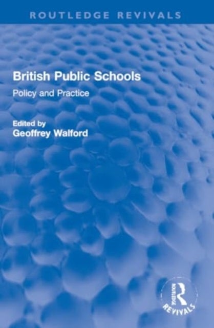British Public Schools - Policy and Practice