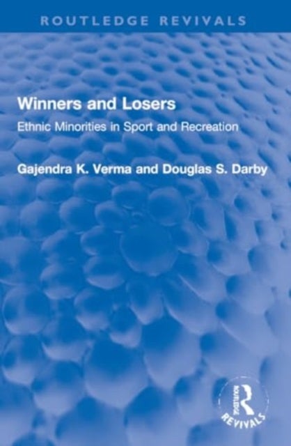 Winners and Losers - Ethnic Minorities in Sport and Recreation