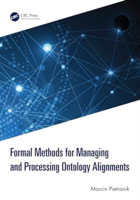 Formal Methods for Managing and Processing Ontology Alignments