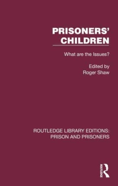Prisoners' Children - What are the Issues?