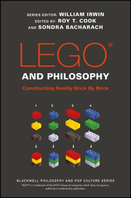 LEGO and Philosophy - Constructing Reality Brick By Brick