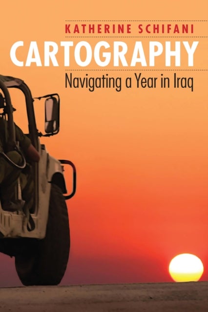 Cartography - Navigating a Year in Iraq