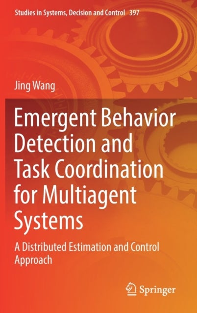 Emergent Behavior Detection and Task Coordination for Multiagent Systems - A Distributed Estimation and Control Approach