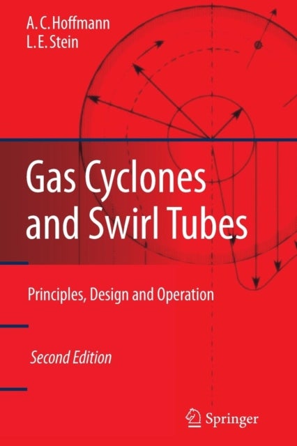 Gas Cyclones and Swirl Tubes - Principles, Design, and Operation