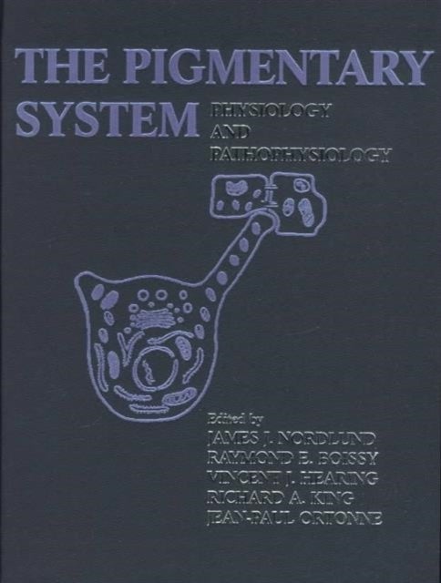 The Pigmentary System - Physiology and Pathophysiology