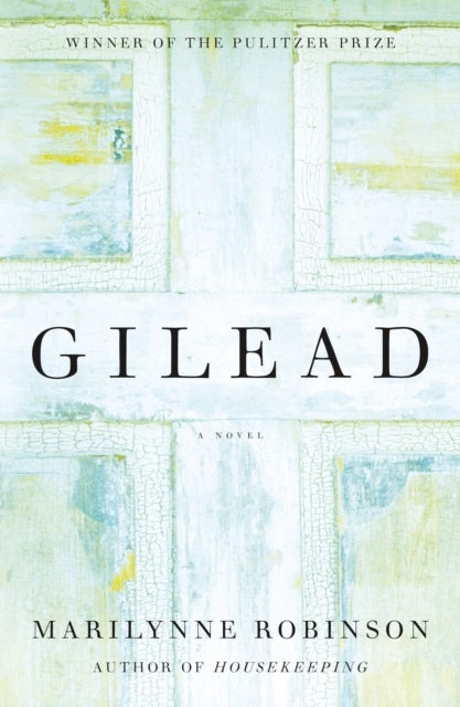 Gilead (Oprah's Book Club) - A Novel