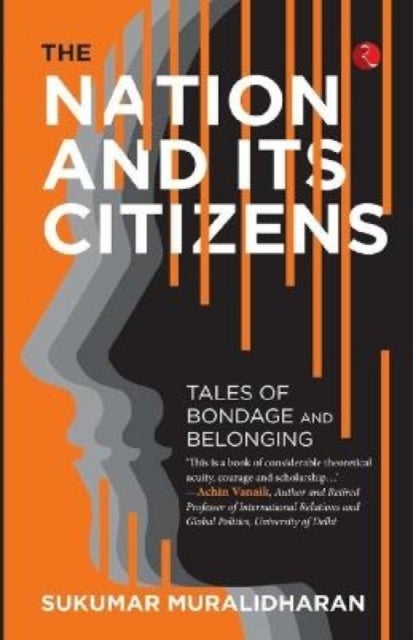 Nation and Its Citizens - Tales of Bondage and Belonging