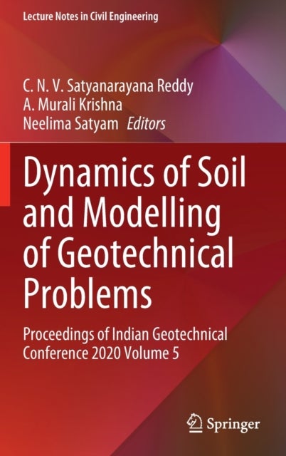 Dynamics of Soil and Modelling of Geotechnical Problems - Proceedings of Indian Geotechnical Conference 2020 Volume 5