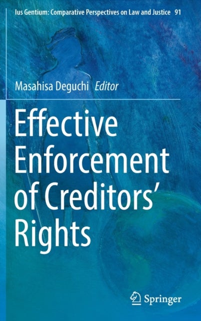 Effective Enforcement of Creditors¿ Rights