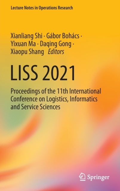 LISS 2021 - Proceedings of the 11th International Conference on Logistics, Informatics and Service Sciences