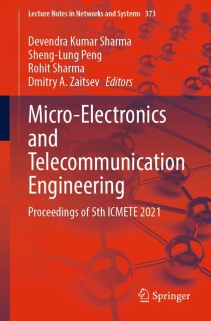 Micro-Electronics and Telecommunication Engineering - Proceedings of 5th ICMETE 2021