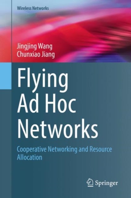 Flying Ad Hoc Networks - Cooperative Networking and Resource Allocation