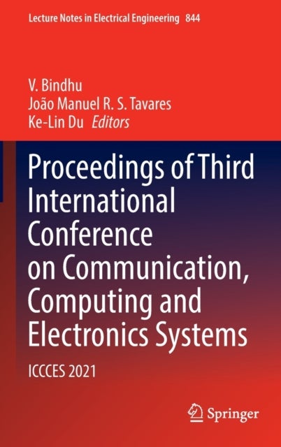 Proceedings of Third International Conference on Communication, Computing and Electronics Systems - ICCCES 2021