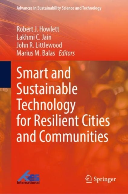 Smart and Sustainable Technology for Resilient Cities and Communities