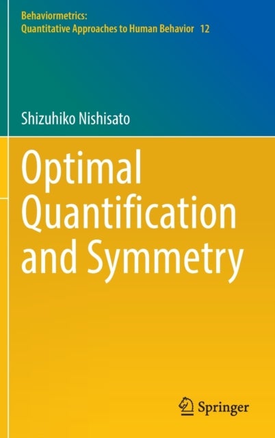 Optimal Quantification and Symmetry