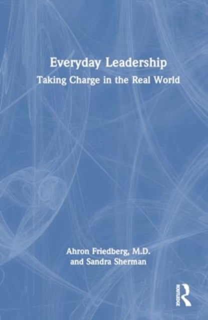 Everyday Leadership - Taking Charge in the Real World