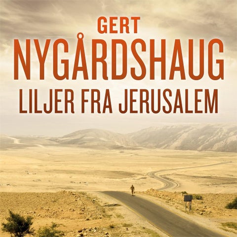 Liljer fra Jerusalem - åttende bok i serien om Fredric Drum og Skarphedin Olsen