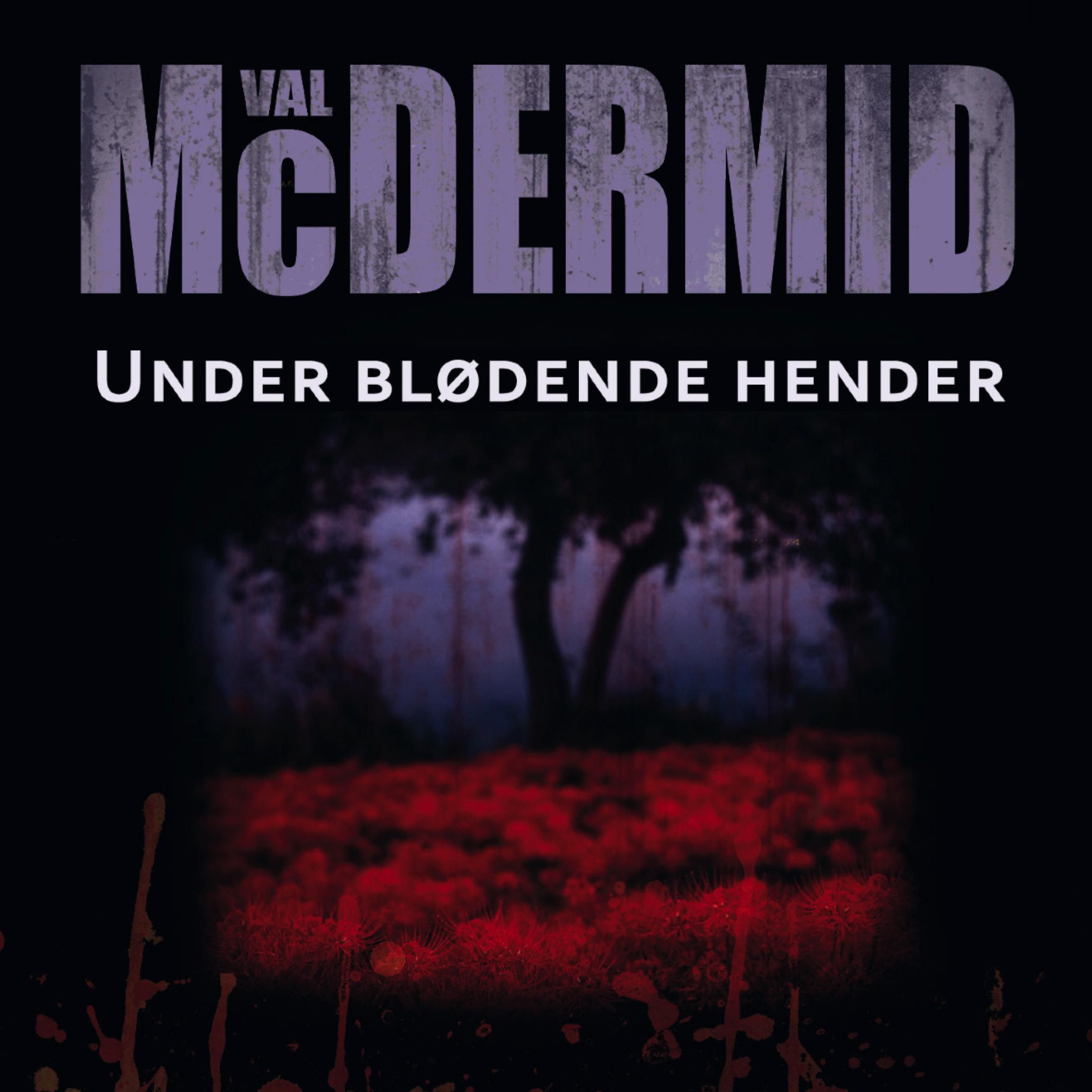 Under blødende hender