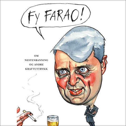 Fy farao! - om nestenbanning og andre kraftuttrykk