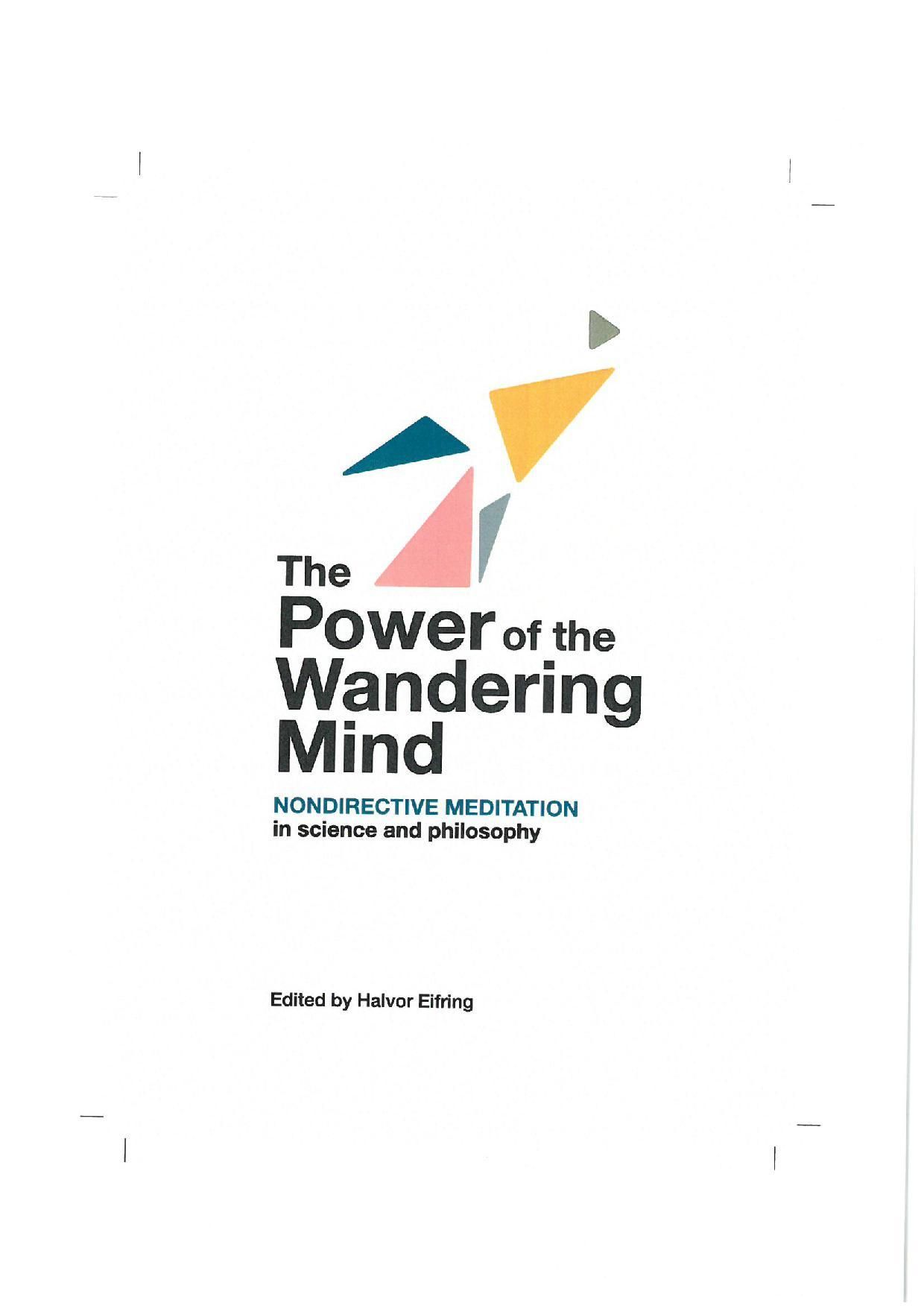 The power of the wandering mind - nondirective meditation in science and philosophy