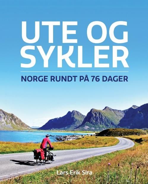 Ute og sykler - Norge rundt på 76 dager
