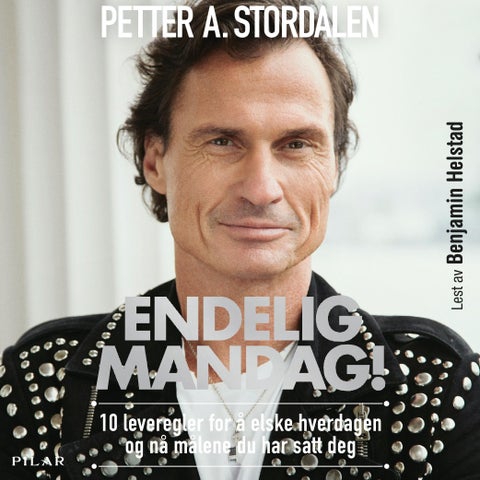 Endelig mandag! - 10 bud for å elske hverdagen og nå målene du har satt deg