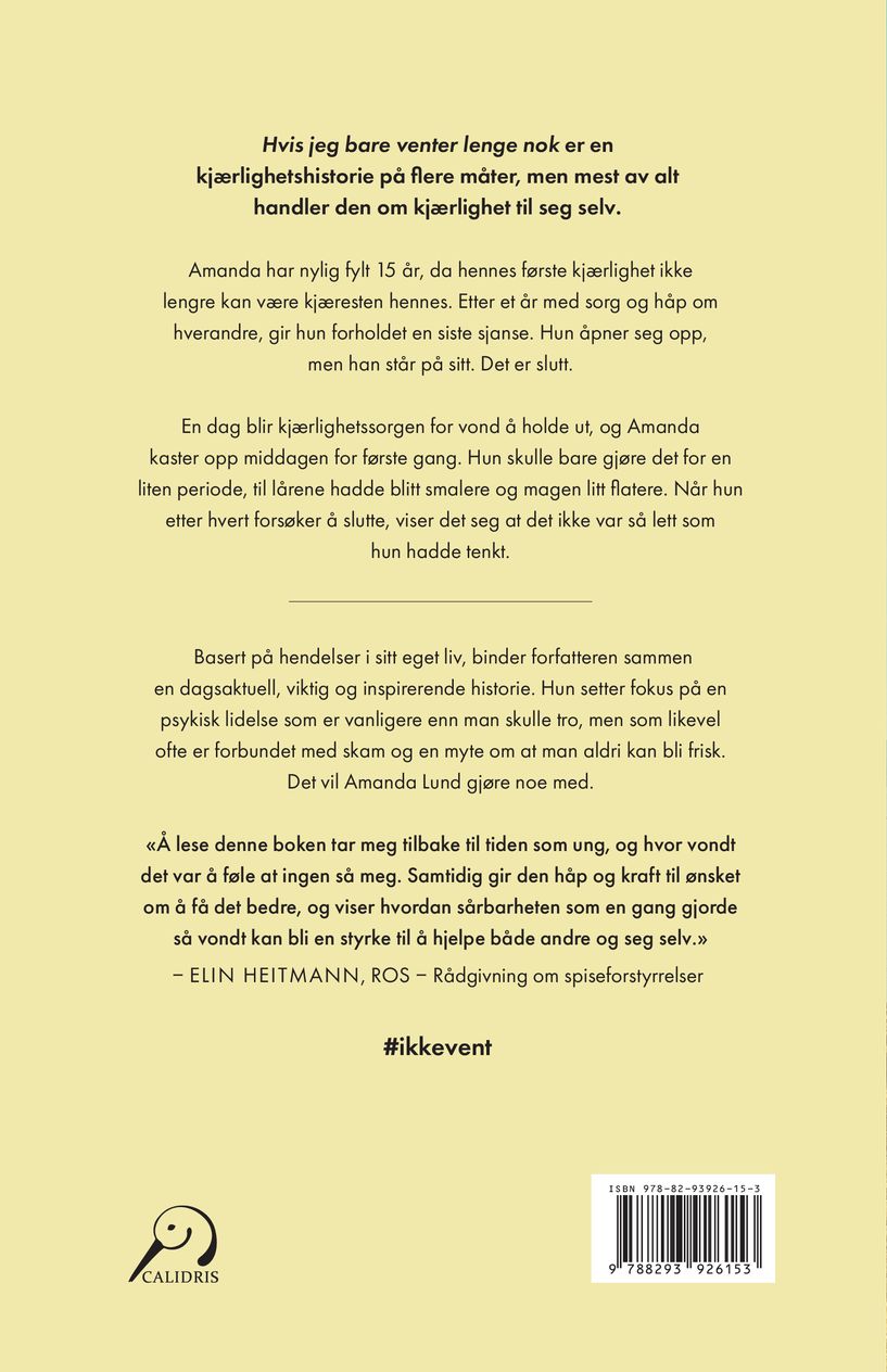 Hvis jeg bare venter lenge nok