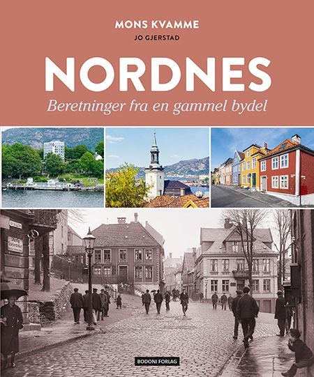 Nordnes - beretninger fra en gammel bydel