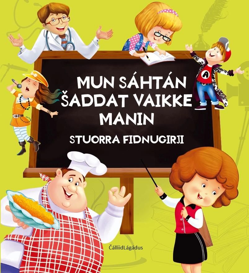 Mun sáhtán ¿addat vaikke manin - stuorra fidnugirji