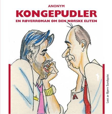 Kongepudler - En røverroman om den norske eliten