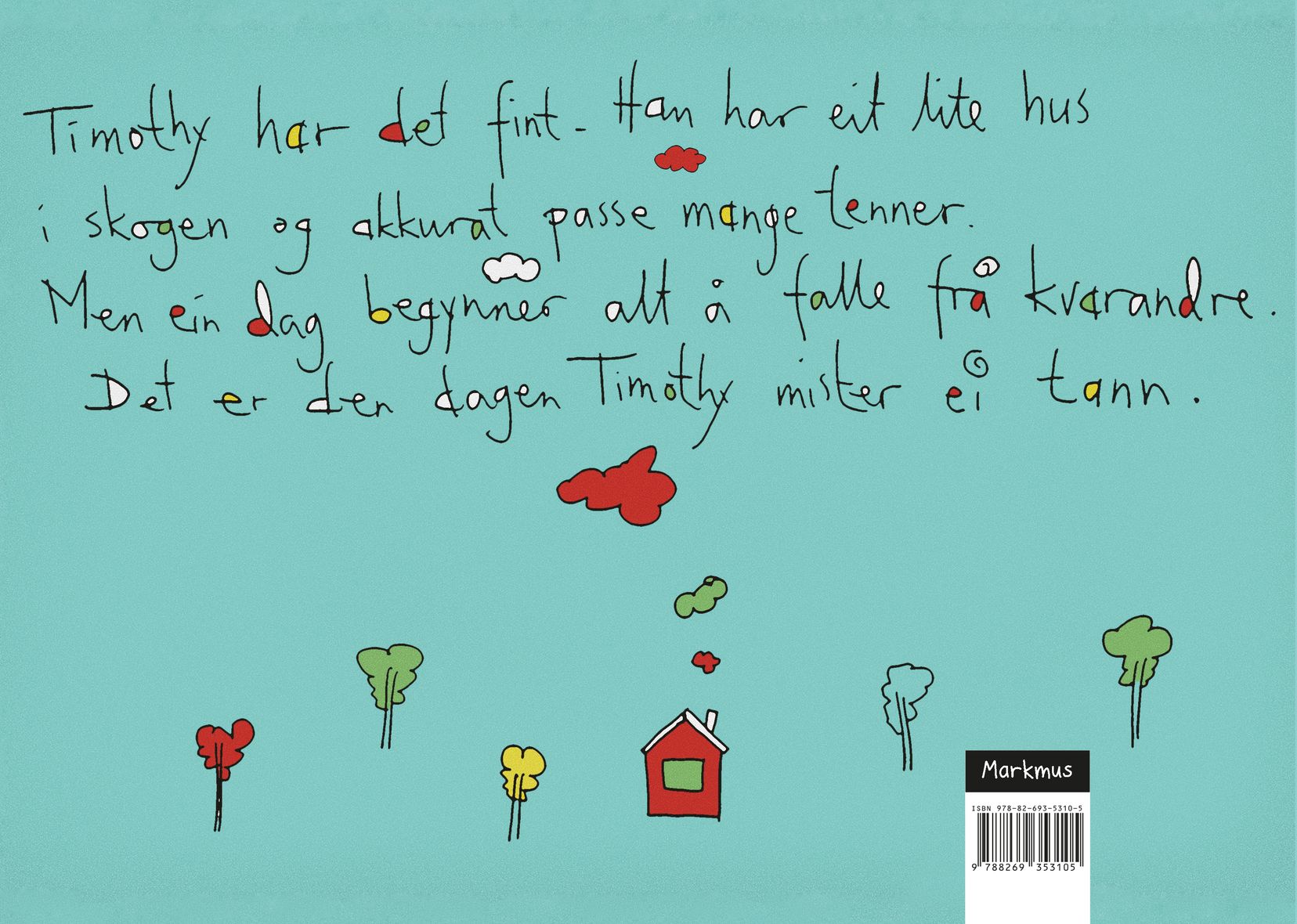 Timothy mister seg sjølv