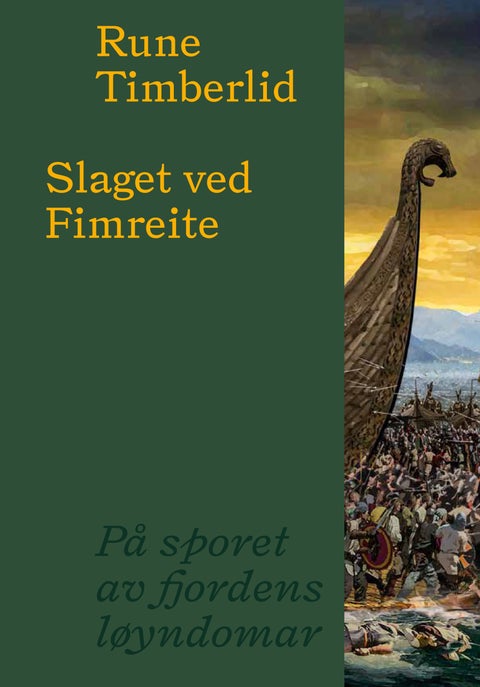 Slaget ved Fimreite - på sporet av fjordens løyndomar