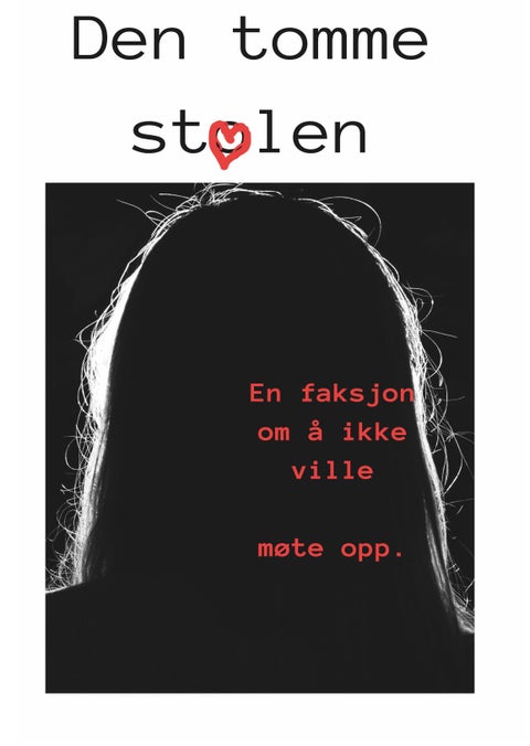 Den tomme stolen - en faksjon om å ikke ville møte opp
