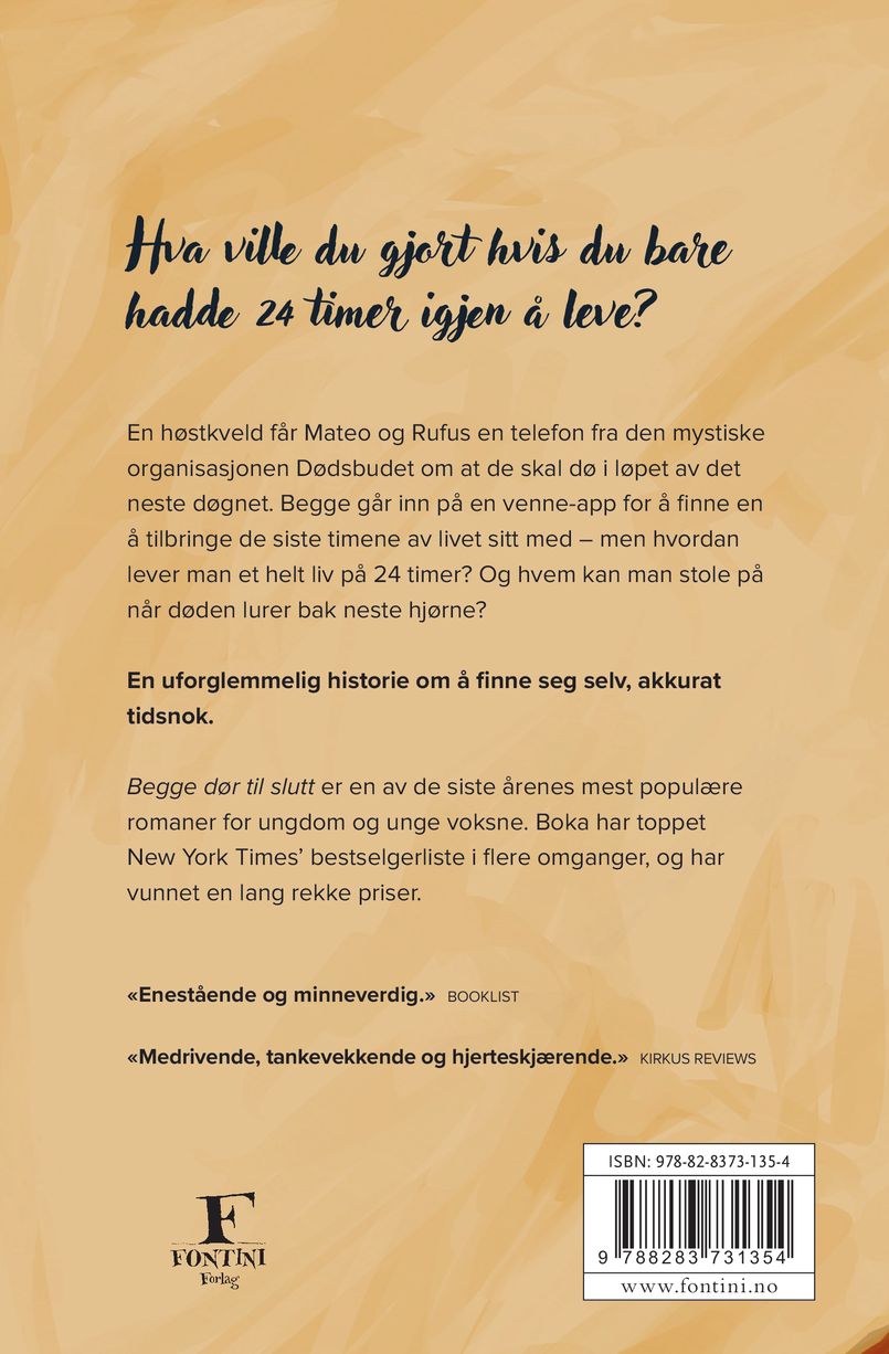 Begge dør til slutt