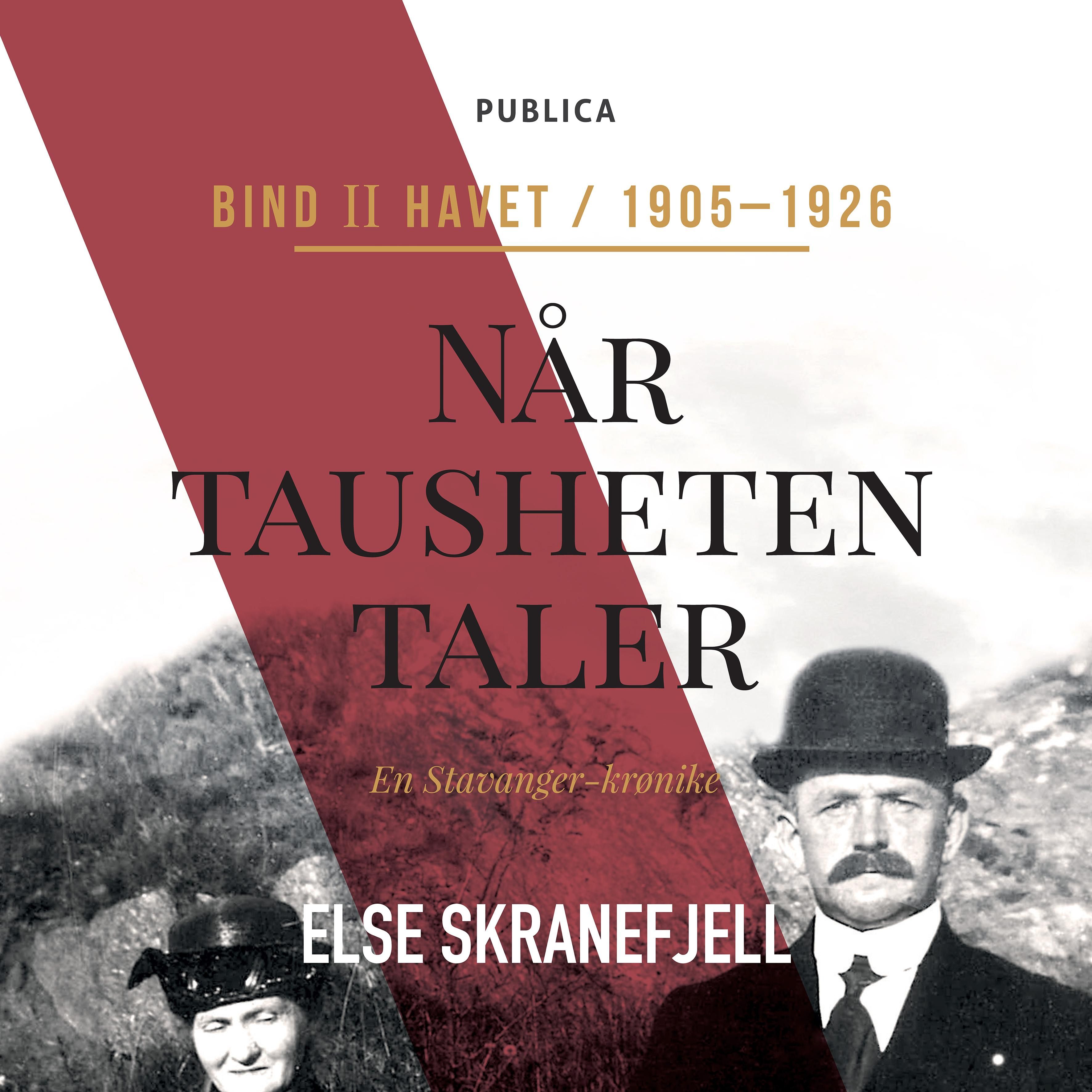 Når tausheten taler - Bind II : Havet : 1905-1926