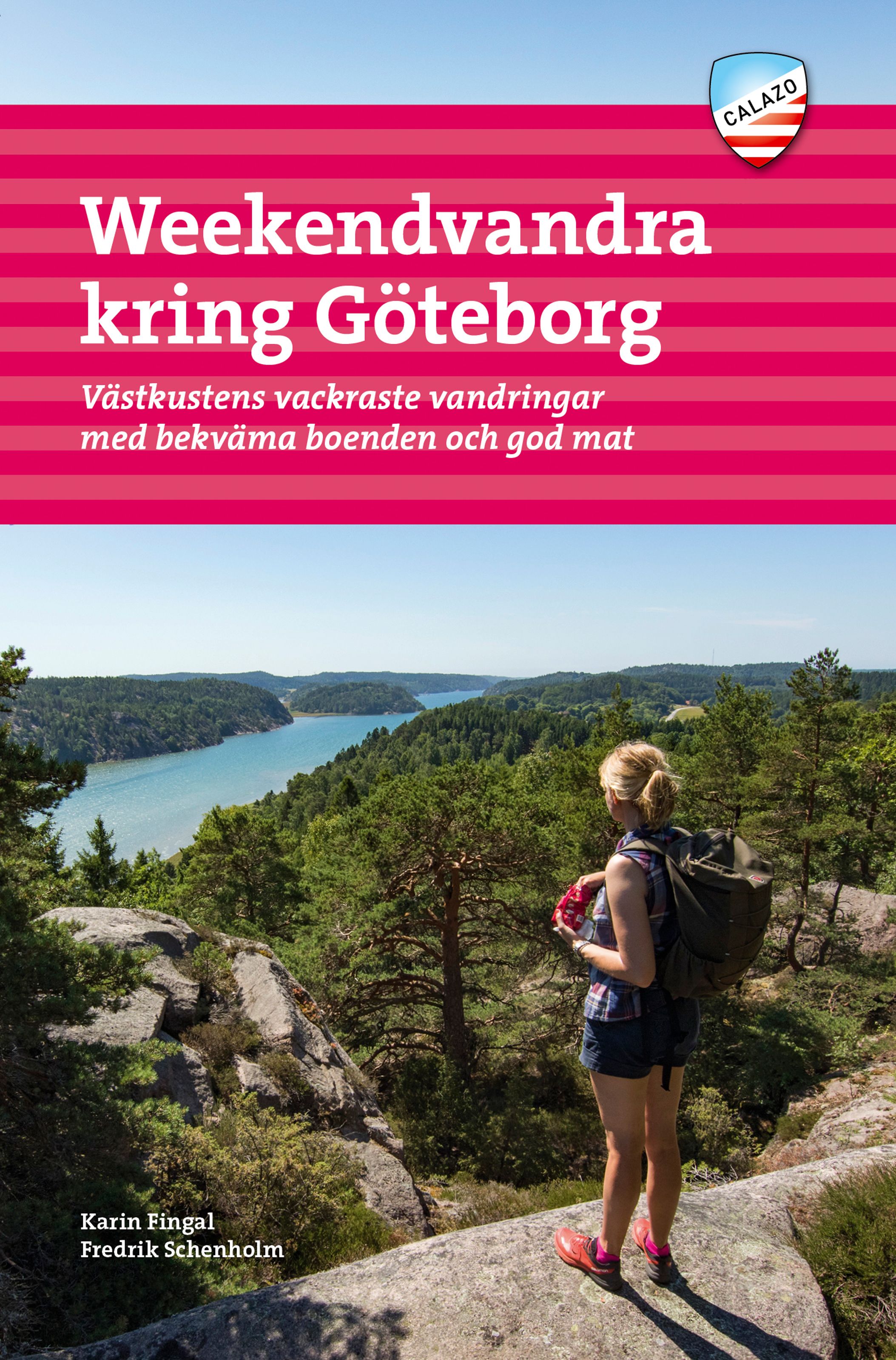 Weekendvandra kring Göteborg - västkustens vackraste vandringar med bekväma boenden och god mat