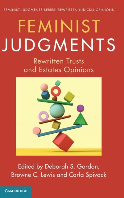 Feminist Judgments - Rewritten Trusts and Estates Opinions