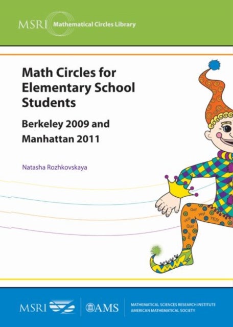 Math Circles for Elementary School Students - Berkeley 2009 and Manhattan 2011