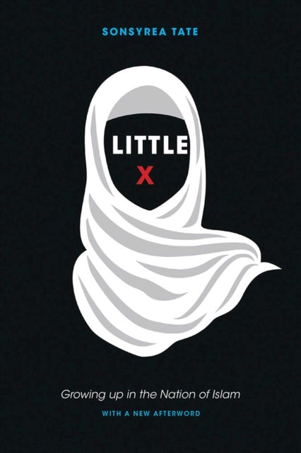 Little X - Growing Up in the Nation of Islam
