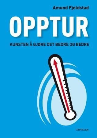 Opptur - kunsten å gjøre det bedre og bedre