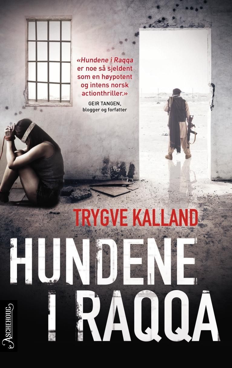 Hundene i Raqqa - thriller